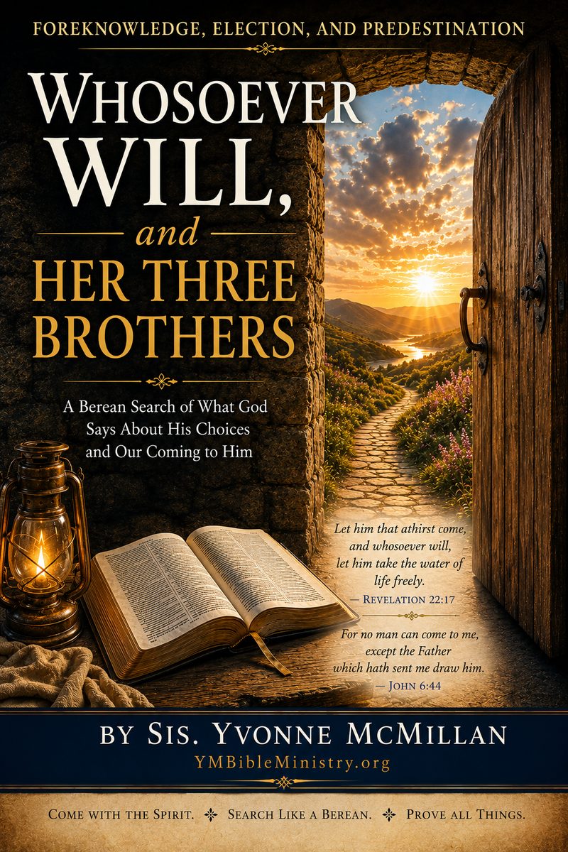 Whosoever Will, and Her Three Brothers, by Sis. Yvonne McMillan